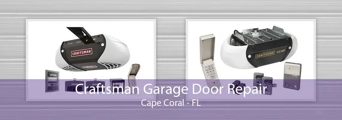 Craftsman Garage Door Repair Cape Coral - FL