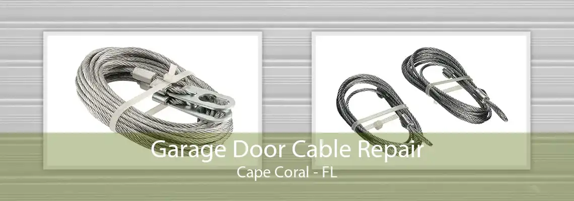 Garage Door Cable Repair Cape Coral - FL