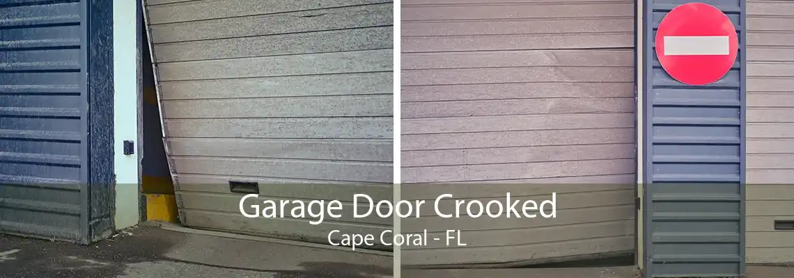 Garage Door Crooked Cape Coral - FL