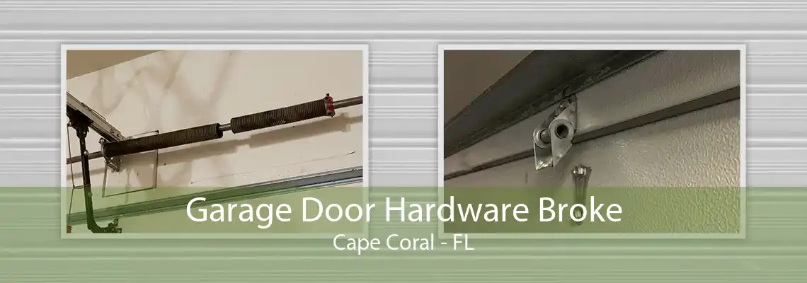 Garage Door Hardware Broke Cape Coral - FL