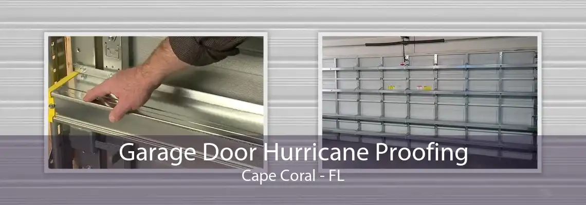 Garage Door Hurricane Proofing Cape Coral - FL