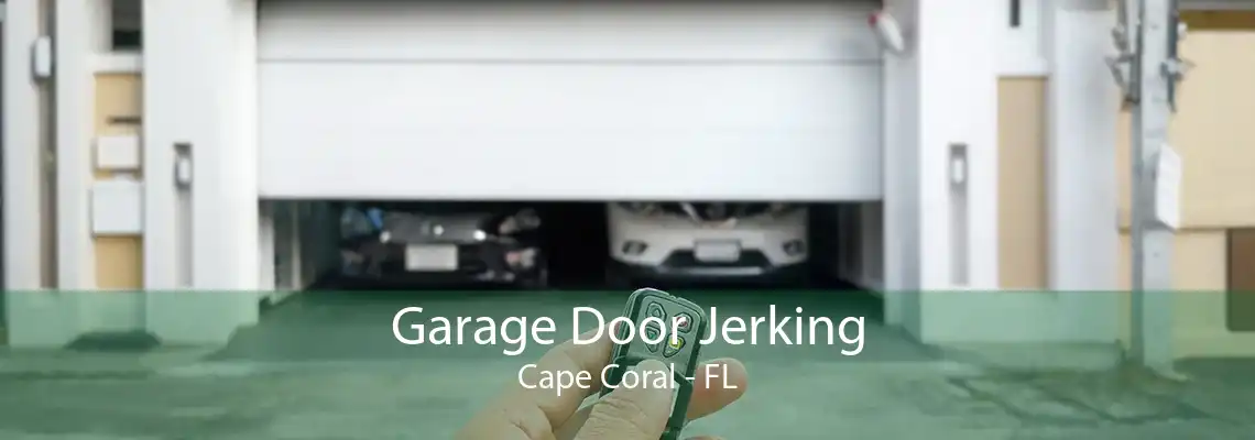 Garage Door Jerking Cape Coral - FL