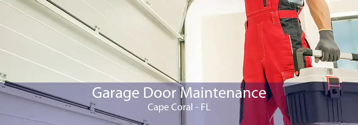 Garage Door Maintenance Cape Coral - FL