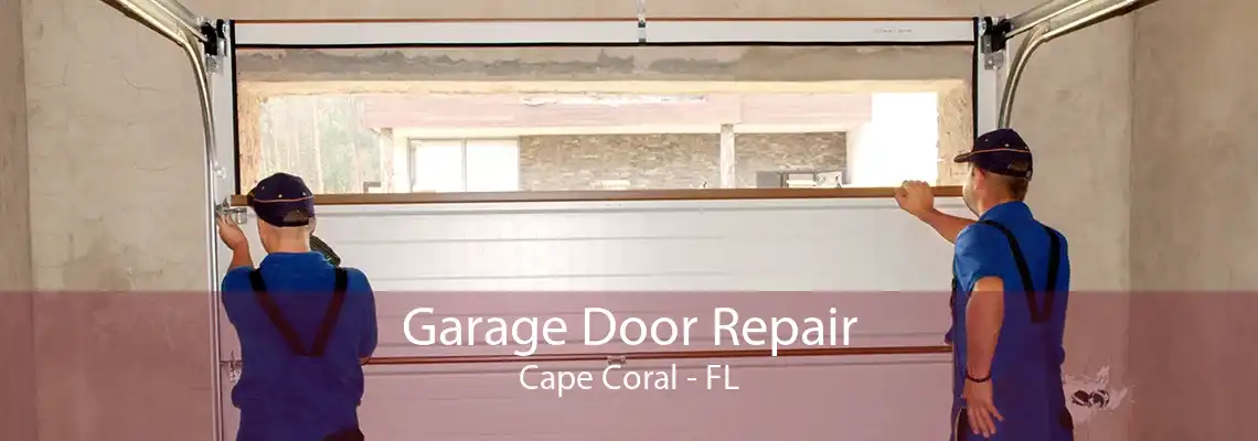 Garage Door Repair Cape Coral - FL