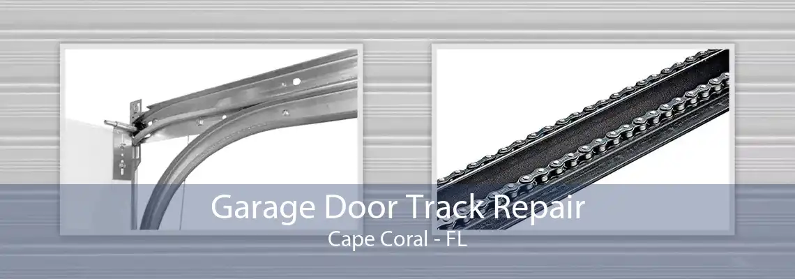 Garage Door Track Repair Cape Coral - FL