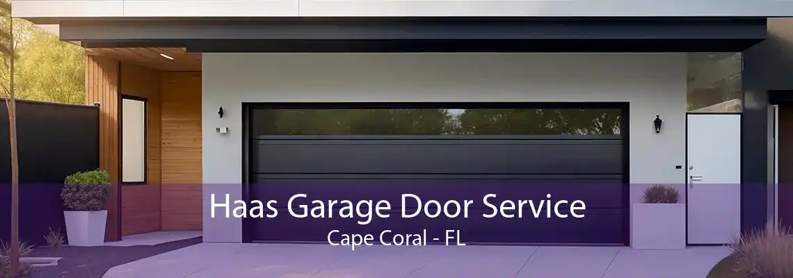 Haas Garage Door Service Cape Coral - FL