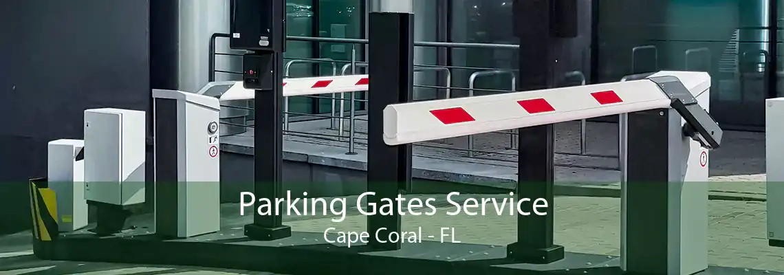 Parking Gates Service Cape Coral - FL