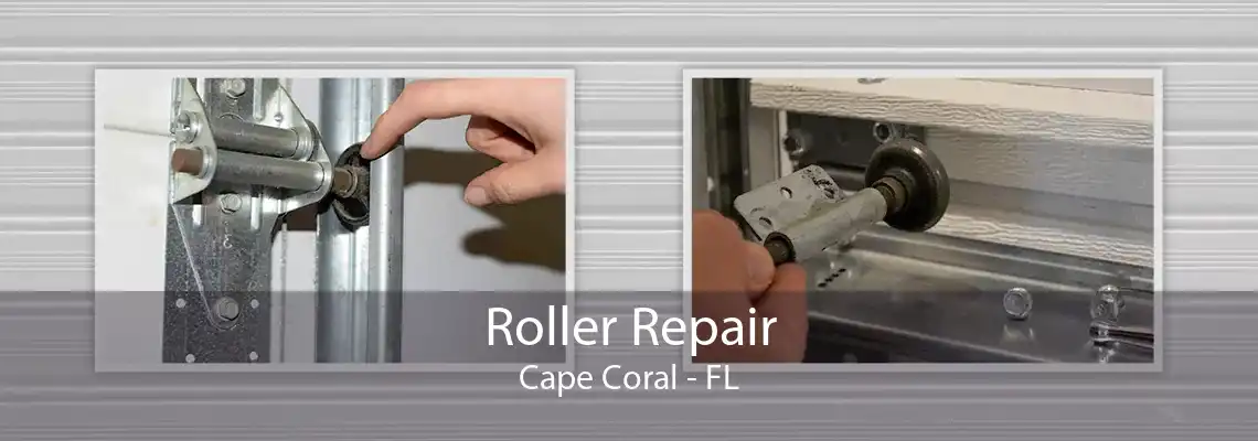 Roller Repair Cape Coral - FL